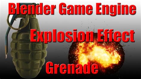 Game engine game engine support and discussion. Blender Game Engine - Grenade Explosion Effect - YouTube