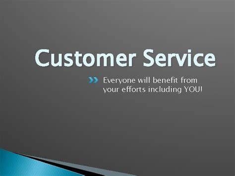Customer Service Everyone Will Benefit From Your Efforts