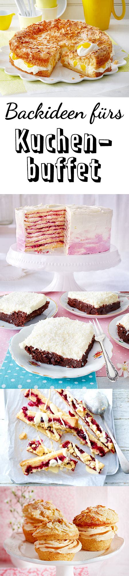 Was euch nicht davon abhalten sollte, diese die tradition des „kaffeetrinkens mit kuchen am nachmittag gibt es in den usa nicht. Kuchenbuffet - Backen für liebe Gäste | Kuchen, Kuchen und ...