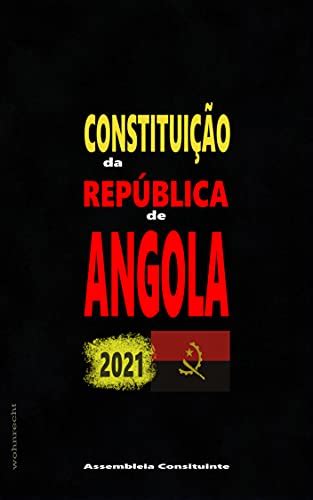 Constituição Da República De Angola 2021 Ebook Constituinte Assembleia Oliveira J P