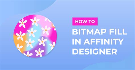 Using Bitmap Fills In Affinity Designer Design Bundles