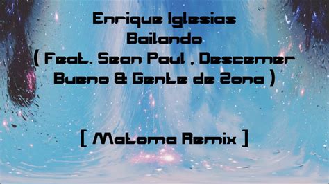 Enrique Iglesias Bailando Feat Sean Paul Descemer Bueno And Gente De