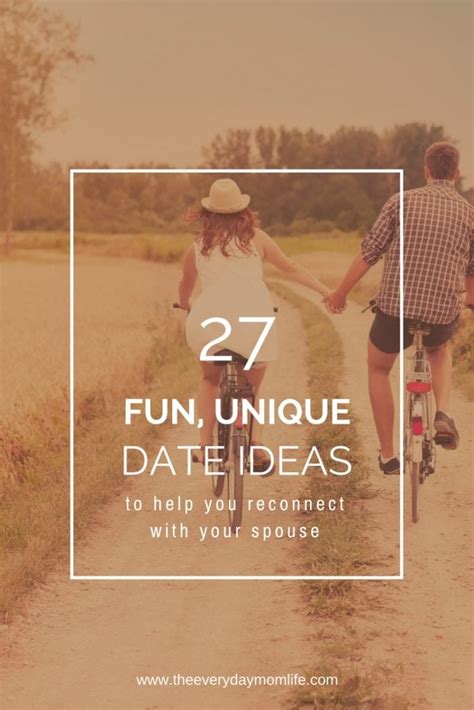 27 Fun Unique Date Ideas To Help You Reconnect With Your Spouse