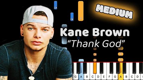 Kane Brown Thank God Piano Tutorial Medium Youtube