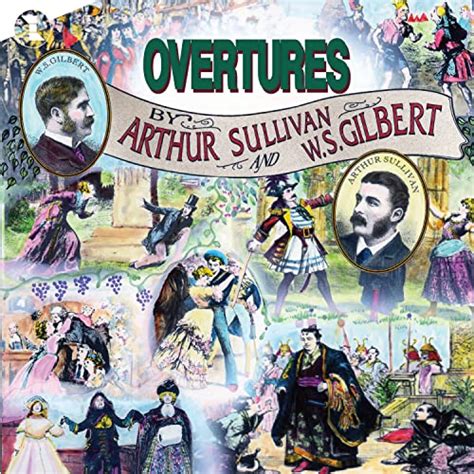 Overtures By Gilbert And Sullivan By Sir Arthur Sullivan And Wsgilbert On Amazon Music Unlimited