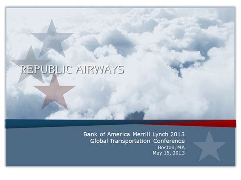 Banking products are provided by bank of america, n.a. Bank of America Merrill Lynch 2013 Global Transportation ...