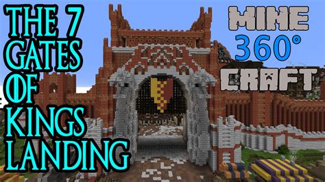 The 7 Gates Of Kings Landing Game Of Thrones In Minecraft 360 Degrees