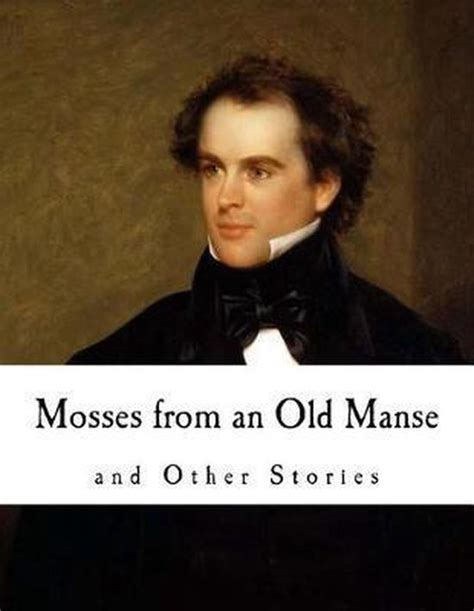 Mosses From An Old Manse Nathaniel Hawthorne 9781977887436 Boeken