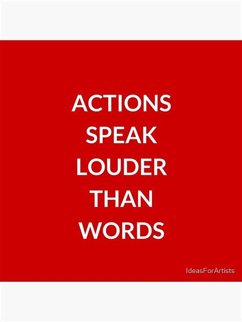 Actions Speak Louder Than Words Canvas Print By Ideasforartists