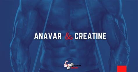 Anavar And Test Cycle How To Get The Most Out Of Your Steroid Use