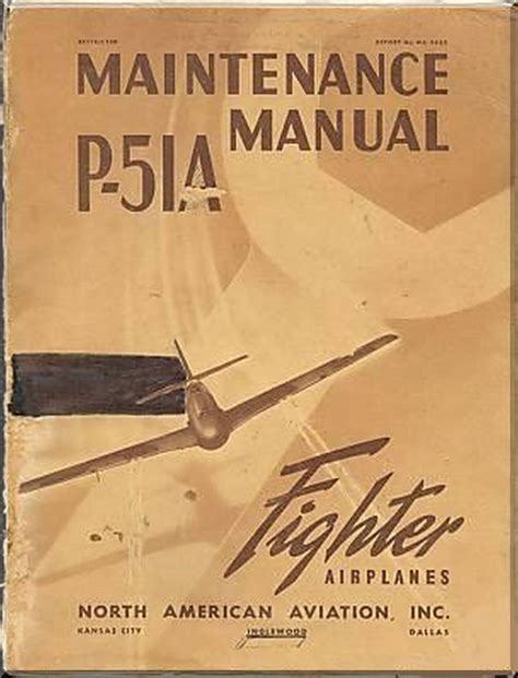 North American Aviation P 51 A Aircraft Maintenance Manual Report