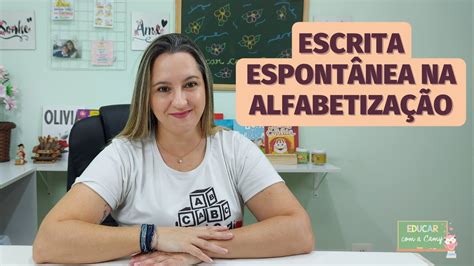Escrita Espontanea Educação Infantil