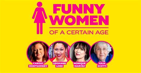 The Vogel Presents Funny Women Of A Certain Age