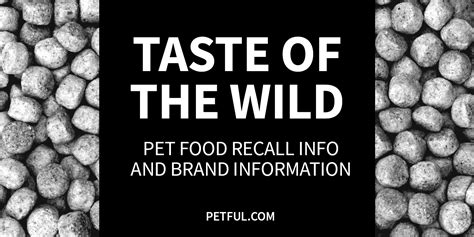 The price compare and adverts are our only source of revenue to keep the website the ingredients of taste of the wild dry dog food (as of march 2021) is as follows: Taste of the Wild Recall Info - Petful