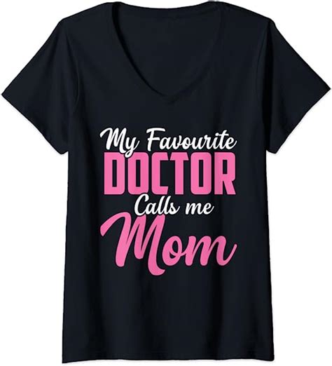 Womens My Favourte Doctor Calls Me Mom Motherday V Neck T Shirt