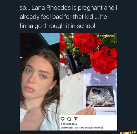 So Lana Rhoades Is Pregnant And I Already Feel Bad For That Kid He