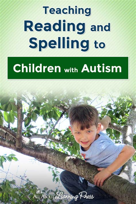 Teaching Reading And Spelling To Children With Autism—6 Great Tips