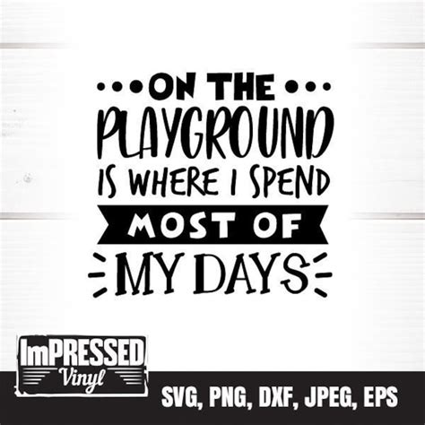 On the Playground is Where I Spend Most of My Days SVG - Etsy