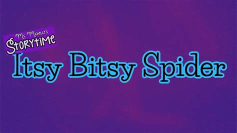 Itsy Bitsy Spider Youtube