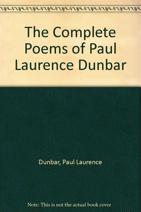 The Complete Poems Of Paul Laurence Dunbar Dunbar Paul Laurence