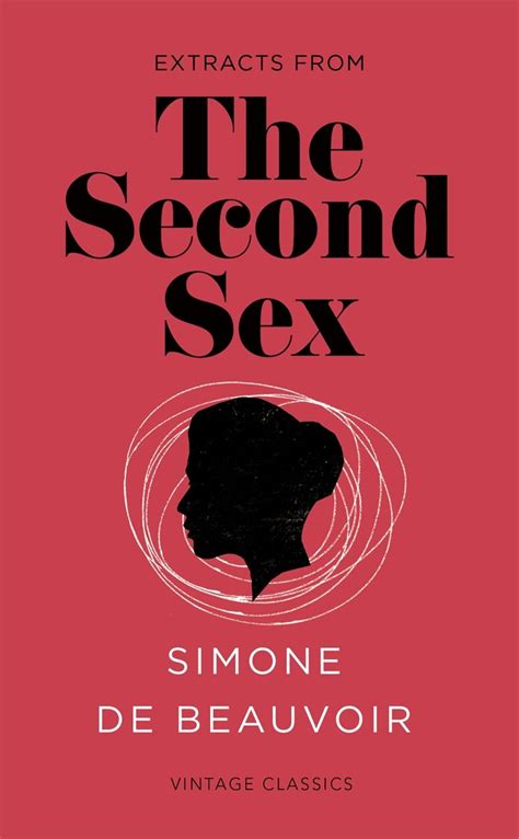 Le Deuxieme Sexe Simone De Beauvoir - Le Deuxième Sexe (The Second Sex) (1949) by Simone de Beauvoir