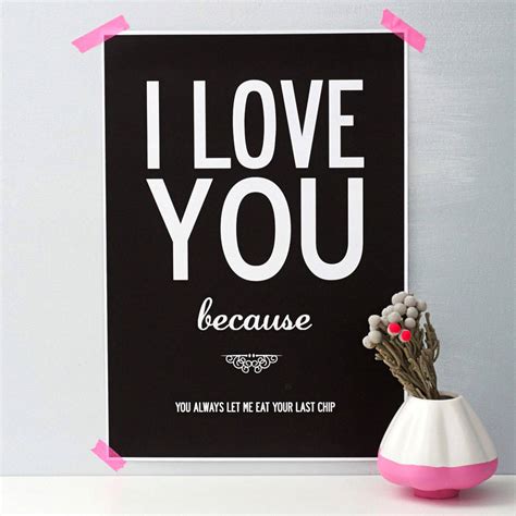 Personalised I Love You Because Print By I Love Design