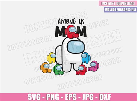 Mom Babies Among Us Svg Dxf Png Mommy Gamer Baby Red Impostor
