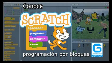Conoce Scratch Programaci N Por Bloques Youtube