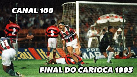 It is the official tournament organized by fferj (federação de futebol do estado do rio de janeiro, or rio de janeiro state football federation. Clássicos - Canal 100 - Final do Carioca 1995 - FLU 3 X ...