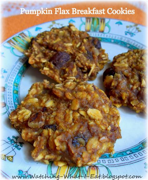 Maybe you would like to learn more about one of these? Watching What I Eat: Pumpkin Flax Breakfast Cookies ...