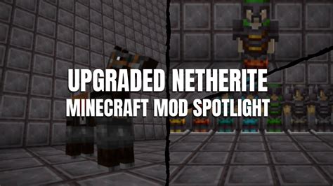 Upgraded Netherite 116 Mod Spotlight Youtube