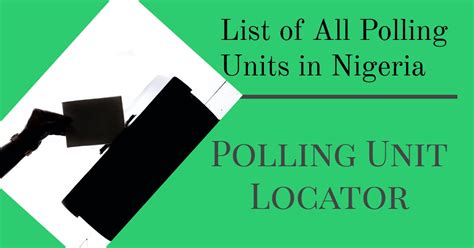 List Of All Inec Polling Units In Nigeria Polling Unit Locator