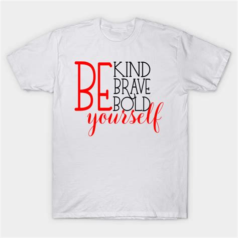 Be Yourself Be Youself T Shirt Teepublic