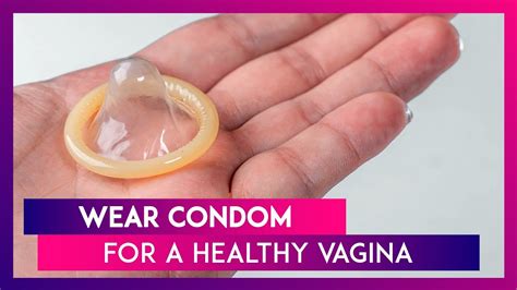 International Condom Day 2020 How Wearing A Condom Keeps The Vagina