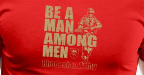 Be A Man Among Men Rhodesian Army Recruitment Mens Premium T Shirt