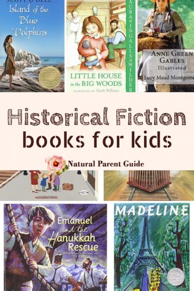 Historical Fiction Books For Kids Natural Parent Guide