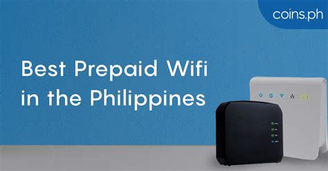Best Prepaid Wifi In The Philippines 2020 Coinsph