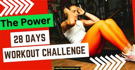 the power of a 28 day workout challenge fitness mantram