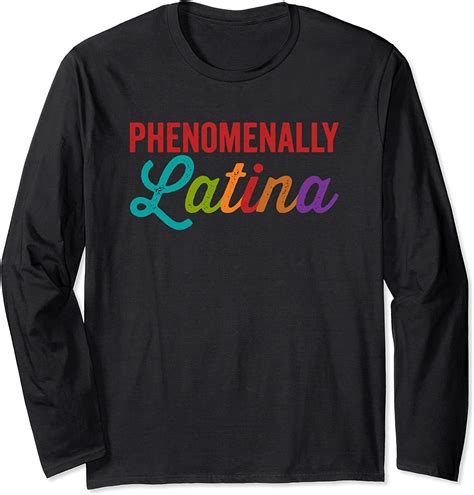 phenomenally latina tee pro women s rights color long sleeve t shirt