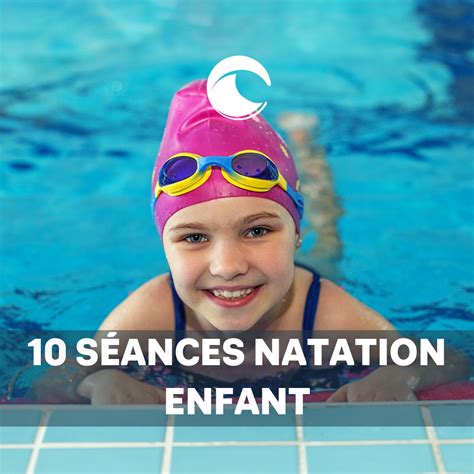 10 sÉances natation enfants eboutique les océades
