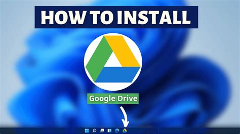 How To Install Google Drive On Windows Step By Step Google Drive