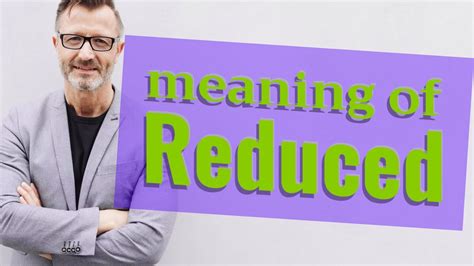 Reduced Meaning Of Reduced Youtube