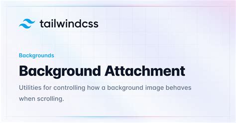 Background Attachment Tailwind Css