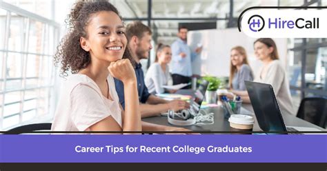 Career Tips For Recent College Graduates Hirecall