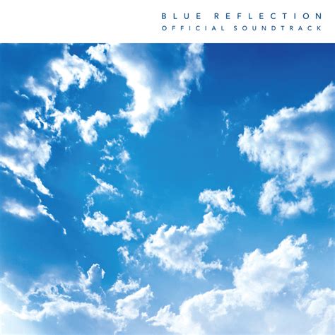 Blue Reflection Tie帝 オフィシャルサウンドトラック ガストショップ