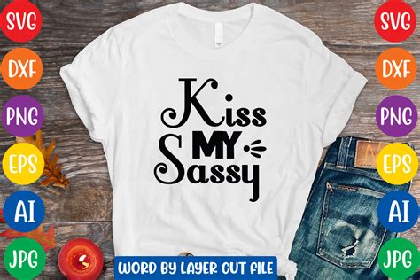Kiss My Sassy Svg Gráfico Por Craftzone · Creative Fabrica