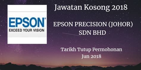 We update jawatan kosong here every day, every hour. Jawatan Kosong EPSON PRECISION (JOHOR) SDN BHD Jun 2018 ...