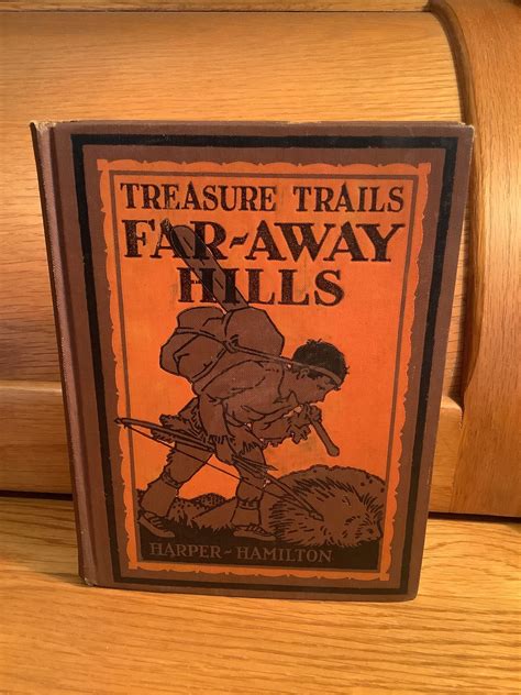 Vintage Illustrated Childrens Book Far Away Hills Treasure Trails