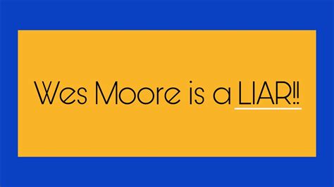 Wes Moore Is A Liar Youtube