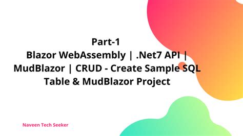 Part Blazor WebAssembly Net API MudBlazor CRUD Create Sample SQL Table MudBlazor